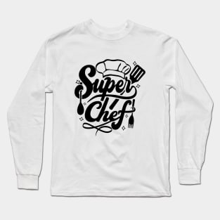 Super Chef Long Sleeve T-Shirt